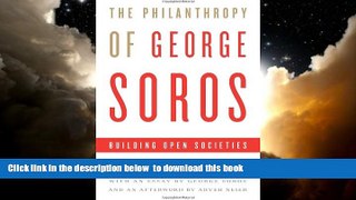 liberty books  The Philanthropy of George Soros: Building Open Societies online