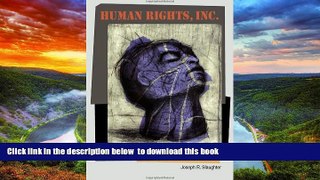 Read book  Human Rights, Inc.: The World Novel, Narrative Form, and International Law online