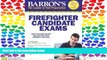 FULL ONLINE  Barron s Firefighter Candidate Exams, 7th Edition (Barron s Firefighter Exams)