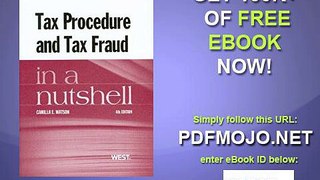 Tax Procedure and Tax Fraud in a Nutshell, 4th (West Nutshell)