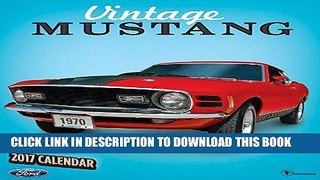 [PDF] Mobi 2017 Vintage Ford Mustangs Wall Calendar Full Online