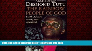 Best books  THE RAINBOW PEOPLE OF GOD: SOUTH AFRICA S VICTORY OVER APARTHEID online pdf