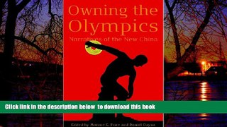 liberty books  Owning the Olympics: Narratives of the New China (The New Media World) online to