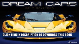 [PDF] Mobi 2017 Dream Cars Wall Calendar Full Download