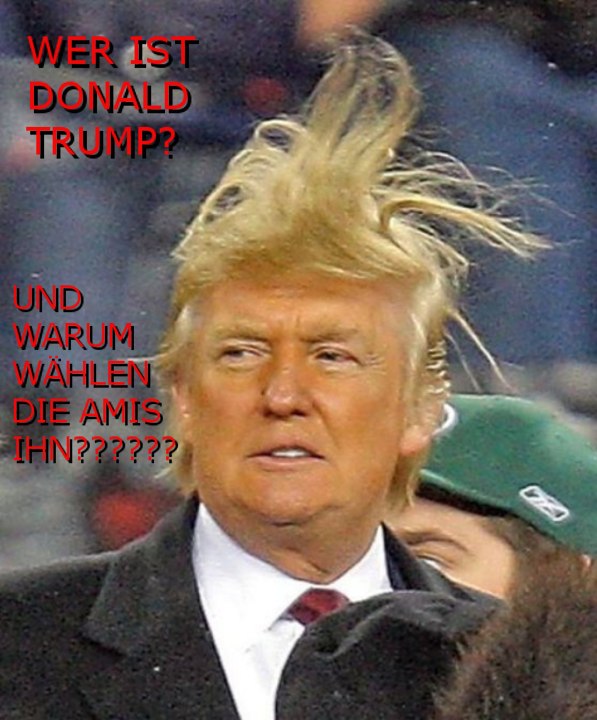 Wer ist dieser Trump überhaupt? | JRulz` Meinungswirrwarr