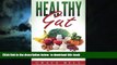 Best book  Healthy Gut: How to Restore Gut Balance, Boost Metabolism, and Heal Your Gut online to
