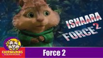 ISHAARA Full Video Song with Lyrics | Force 2 | Armaan Malik - John Abraham, Sonakshi Sinha | Chipmunks Version
