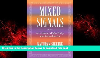 Best book  Mixed Signals: U.S. Human Rights Policy and Latin America (A Century Foundation Book)