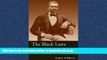 liberty book  The Black Laws: Race and the Legal Process in Early Ohio (Law Society   Politics in