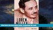Best book  Loren Miller: Civil Rights Attorney and Journalist (Race and Culture in the American