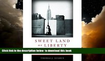 Best book  Sweet Land of Liberty: The Forgotten Struggle for Civil Rights in the North online to