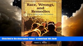 liberty book  Race, Wrongs, and Remedies: Group Justice in the 21st Century (Hoover Studies in