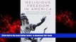 Read book  Religious Freedom in America: Constitutional Roots and Contemporary Challenges (Studies