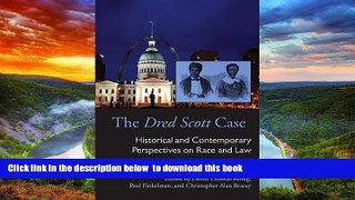 Best books  The Dred Scott Case: Historical and Contemporary Perspectives on Race and Law (Law