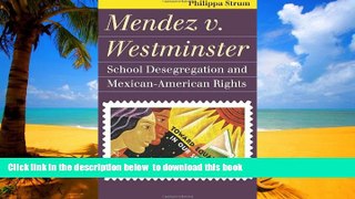 Read book  Mendez v. Westminster: School Desegregation and Mexican-American Rights (Landmark Law