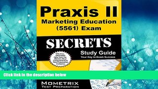 different   Praxis II Marketing Education (5561) Exam Secrets Study Guide: Praxis II Test Review