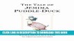 [PDF] FREE The Tale of Jemima Puddle-Duck (Peter Rabbit) [Download] Online