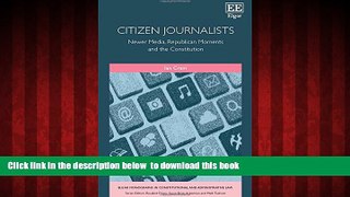 liberty books  Citizen Journalists: Newer Media, Republican Moments and the Constitution (Elgar