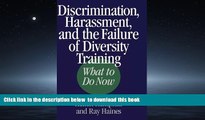 Read book  Discrimination, Harassment, and the Failure of Diversity Training: What to Do Now online