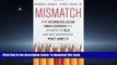Best books  Mismatch: How Affirmative Action Hurts Students Itâ€™s Intended to Help, and Why