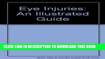 [PDF] FREE Eye Injuries: An Illustrated Guide [Read] Online