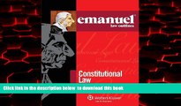 Read book  Emanuel Law Outlines: Constitutional Law, Thirty-First Edition (Emanual Law Outlines)