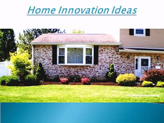 Innovative Design Ideas For Your Home