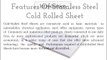 Features Of Stainless Steel Cold Rolled Sheet