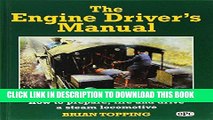 [PDF] Mobi Engine Drivers Manual: How to Prepare, Fire and Drive a Steam Locomotive: How to