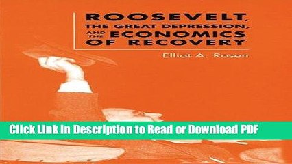 Read Roosevelt, the Great Depression, and the Economics of Recovery Book Online