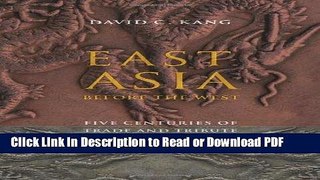 Read East Asia Before the West: Five Centuries of Trade and Tribute (Contemporary Asia in the