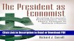 Read The President as Economist: Scoring Economic Performance from Harry Truman to Barack Obama