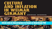 Read Culture and Inflation in Weimar Germany (Weimar and Now: German Cultural Criticism) Ebook