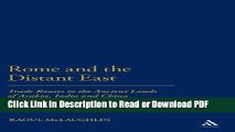 Read Rome and the Distant East: Trade Routes to the ancient lands of  Arabia, India and China