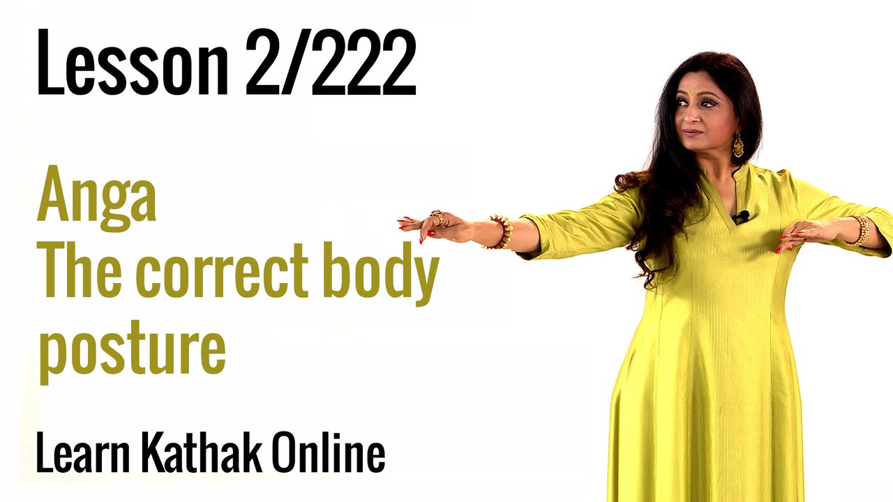 Anga: Correct Body Posture for Kathak | Learn Kathak for beginners | Lesson 2/222
