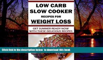 Best books  Low-Carb Slow Cooker Recipes for Weight Loss: Healthy Low-Carb Slow Cooker Recipes for
