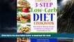 Read book  3-Step Low-Carb Diet Cookbook: Over 50 Recipes to Help You Lose Weight and Achieve