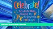 READ BOOK  Celebrate!: An Anti-Bias Guide to Enjoying Holidays in Early Childhood Programs FULL