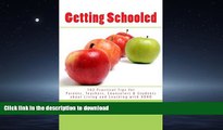FAVORITE BOOK  Getting Schooled: 102 Practical Tips for Parents, Teachers, Counselors   Students
