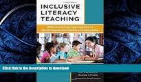 READ BOOK  Inclusive Literacy Teaching: Differentiating Approaches in Multilingual Elementary