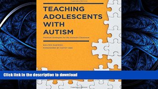 READ  Teaching Adolescents with Autism: Practical Strategies for the Inclusive Classroom FULL
