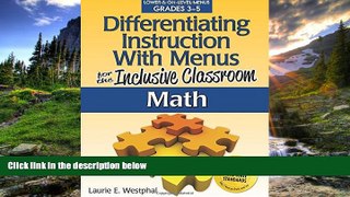 Choose Book Differentiating Instruction with Menus for the Inclusive Classroom: Math (Grades 3-5)