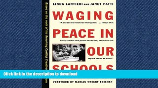 READ BOOK  Waging Peace in Our Schools FULL ONLINE
