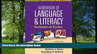Online eBook Handbook of Language and Literacy, Second Edition: Development and Disorders