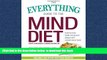 Best book  The Everything Guide to the MIND Diet: Optimize Brain Health and Prevent Disease with
