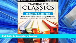 READ BOOK  Teaching the Classics in the Inclusive Classroom: Reader Response Activities to Engage