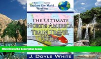 Big Sales  The Ultimate North America Train Travel Guide - (A BlueMarbleXpress Explore the World