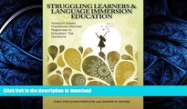 READ  Struggling Learners and Language Immersion Education: Research-Based, Practitioner-Informed