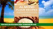 liberty book  Almond Flour Recipes: Delicious Low-Carb   Gluten Free Recipes For The Health