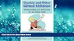 FULL ONLINE  Chuckie and Other Gifted Children: Understanding and Advocating for the Gifted Child